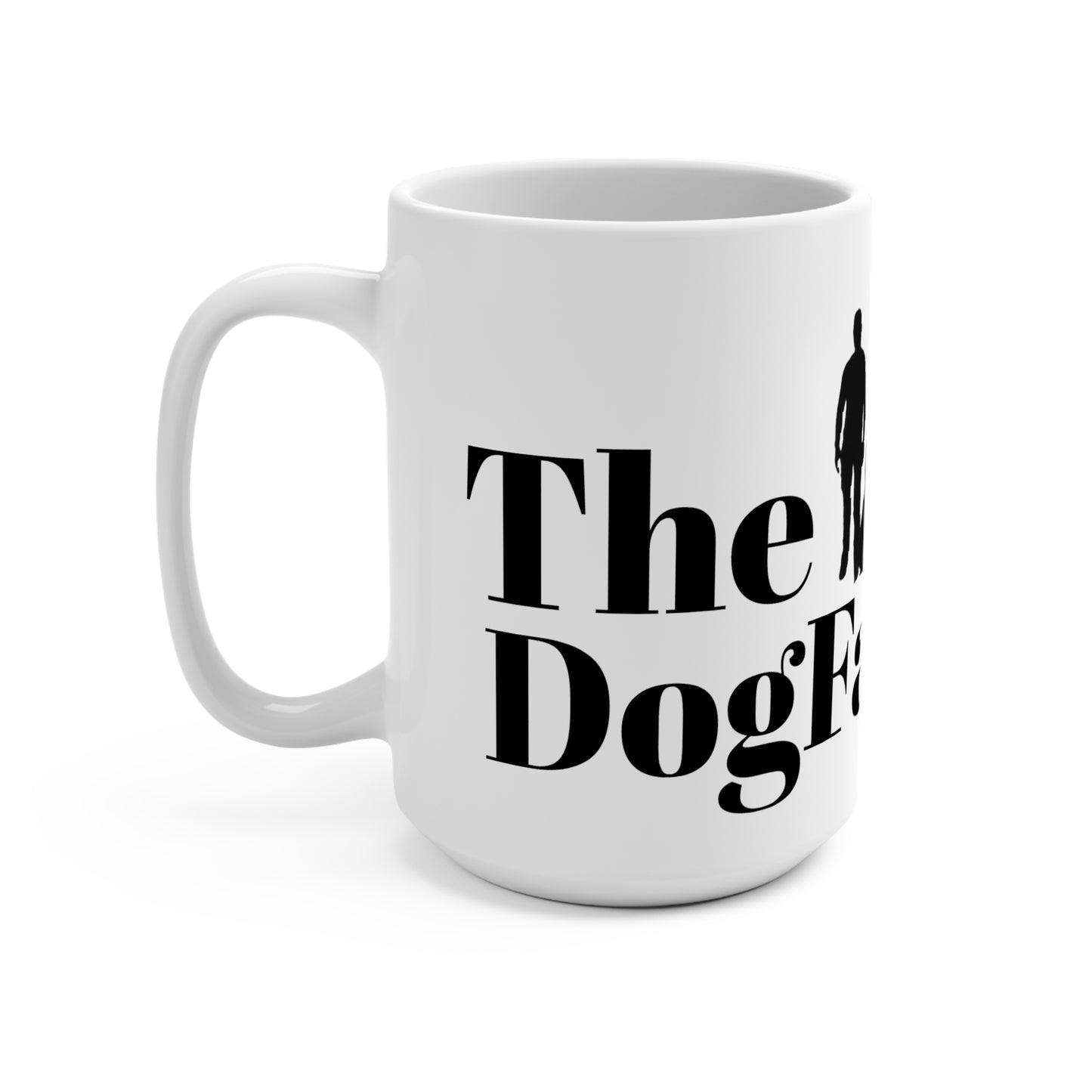 The DogFather - Mug 15oz