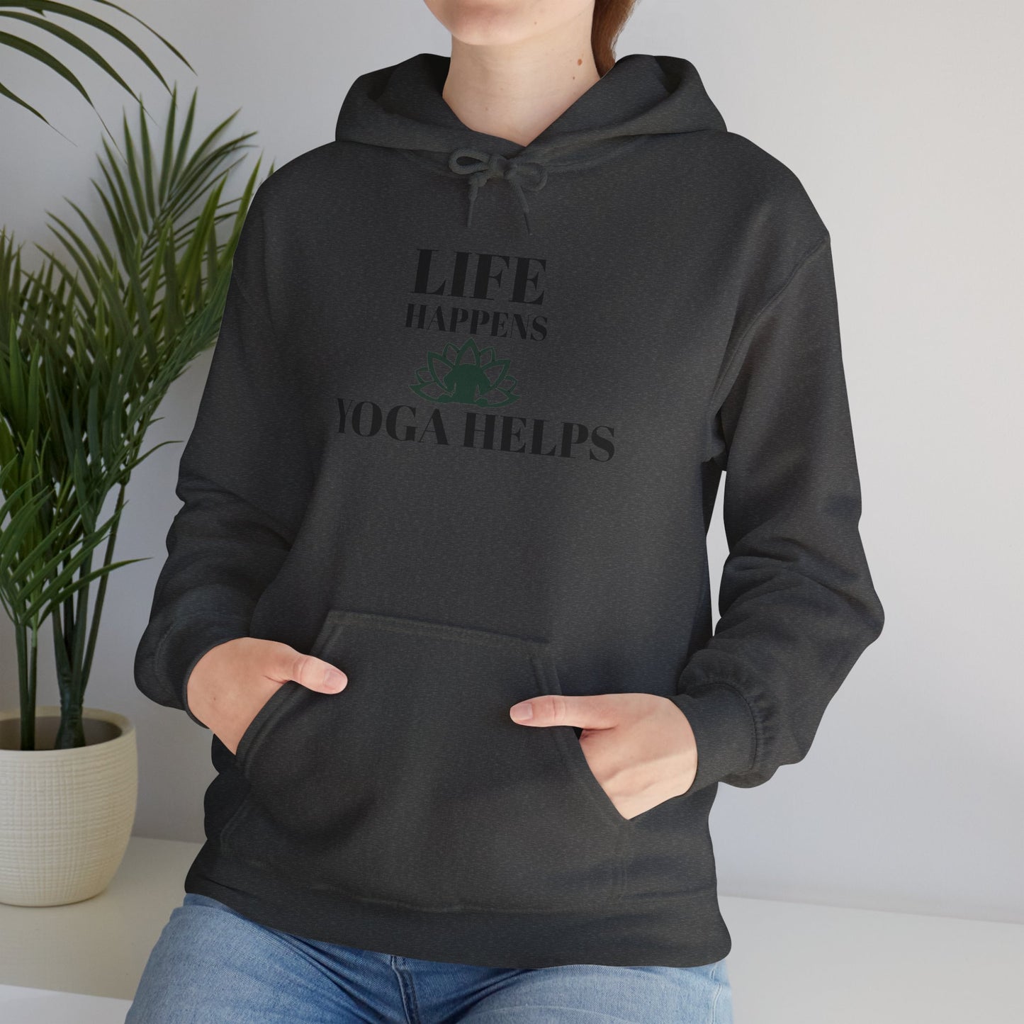 Life Happens Yoga Helps Hooded Sweatshirt