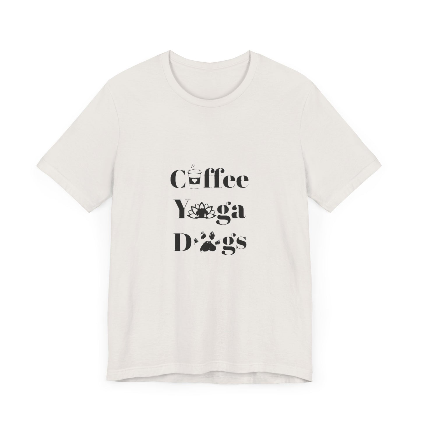 Coffee, Yoga, Dogs - Unisex Jersey Short Sleeve Tee