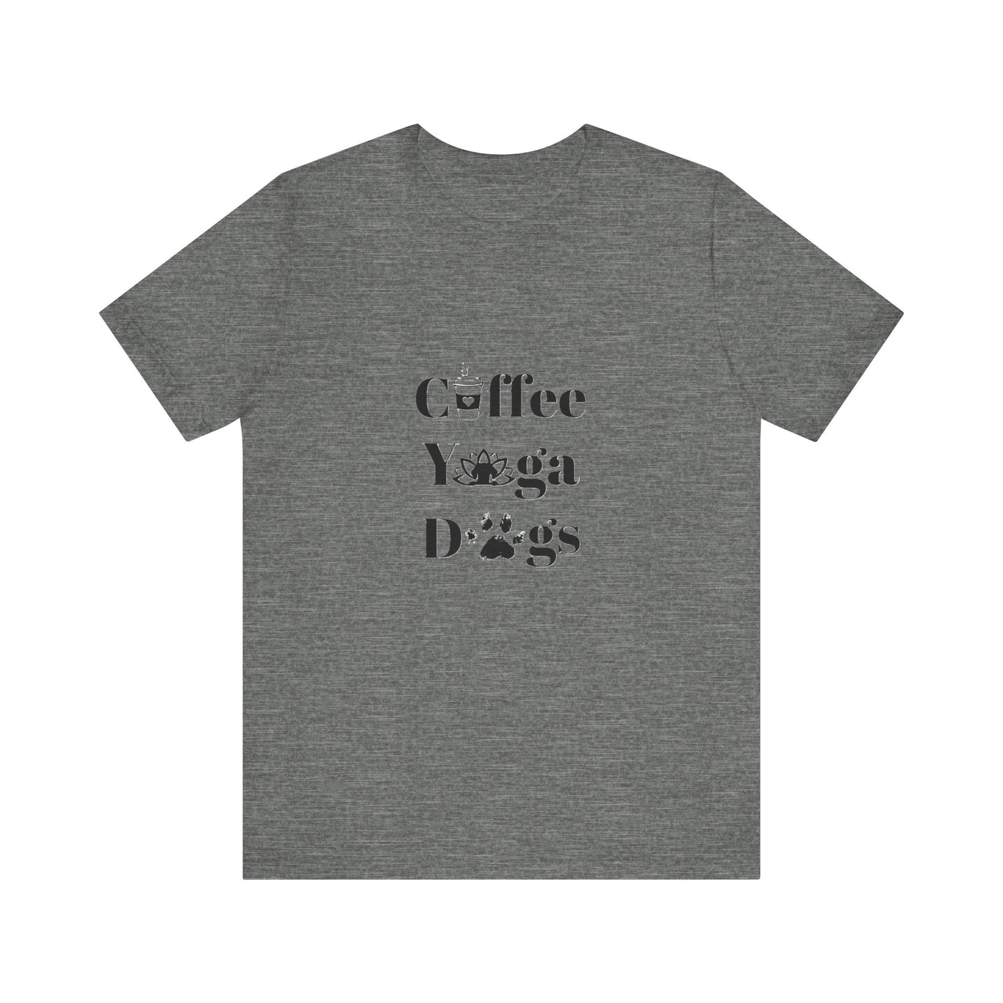 Coffee, Yoga, Dogs - Unisex Jersey Short Sleeve Tee