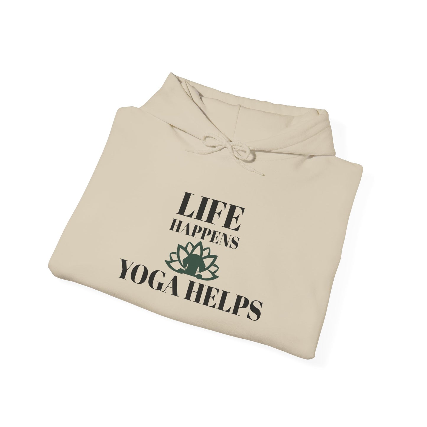 Life Happens Yoga Helps Hooded Sweatshirt