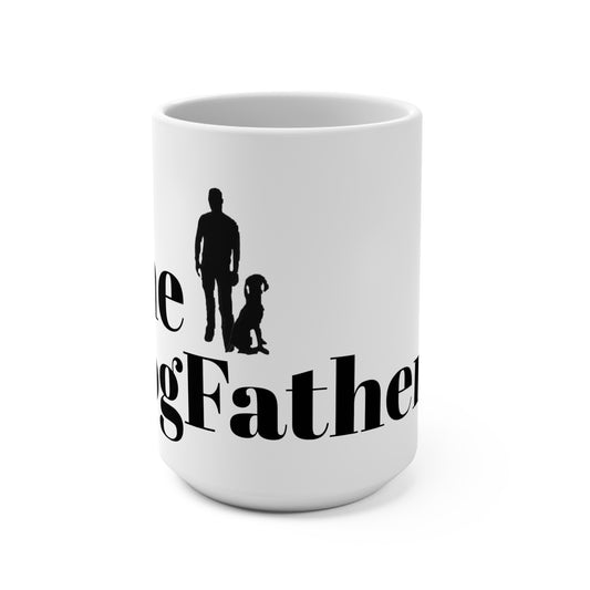 The DogFather - Mug 15oz