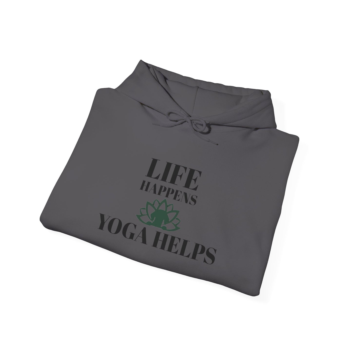 Life Happens Yoga Helps Hooded Sweatshirt