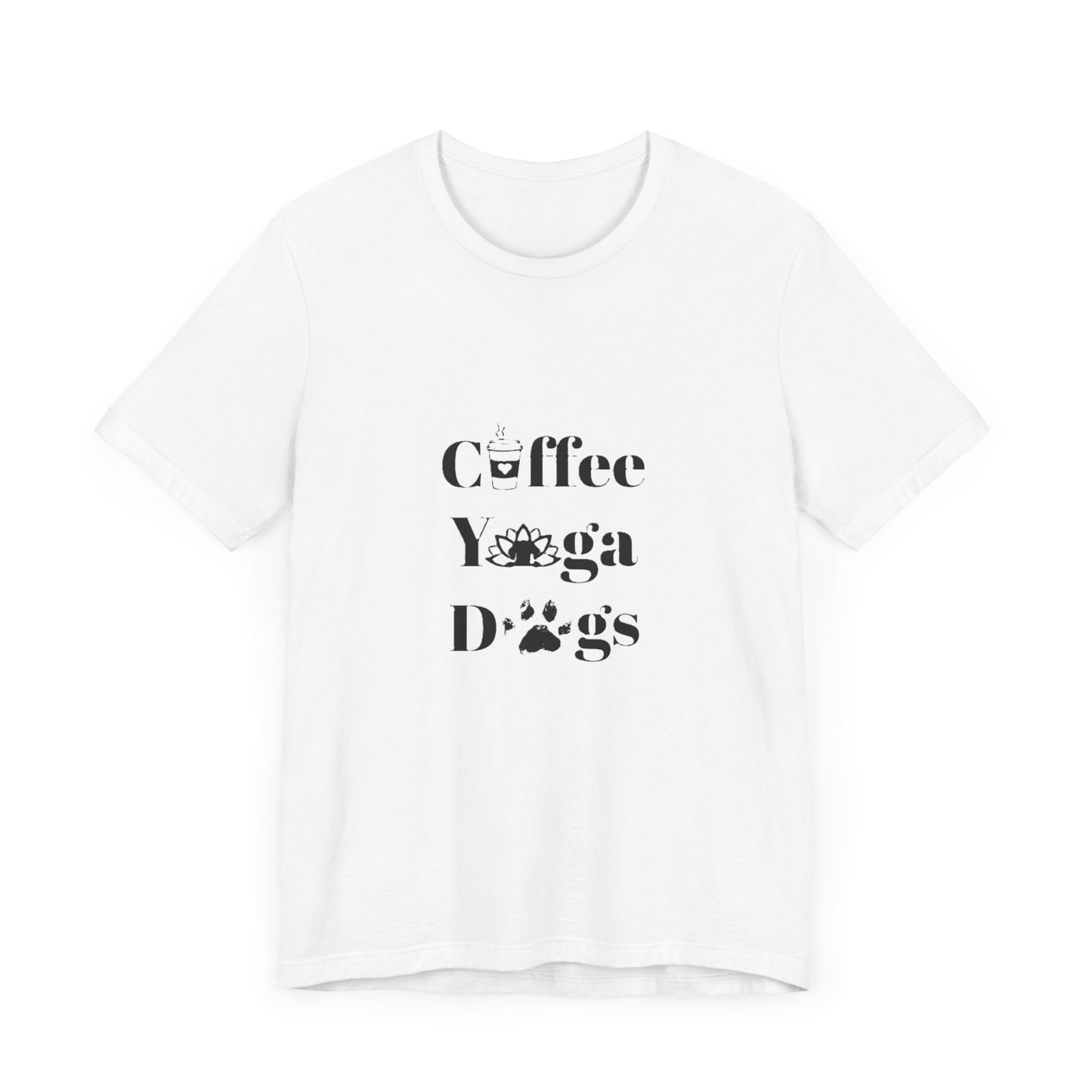 Coffee, Yoga, Dogs - Unisex Jersey Short Sleeve Tee